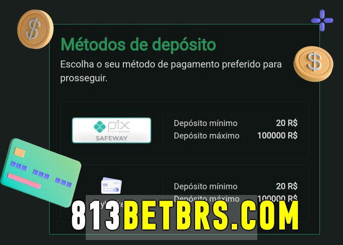 O cassino 813bet.com bet oferece uma grande variedade de métodos de pagamento